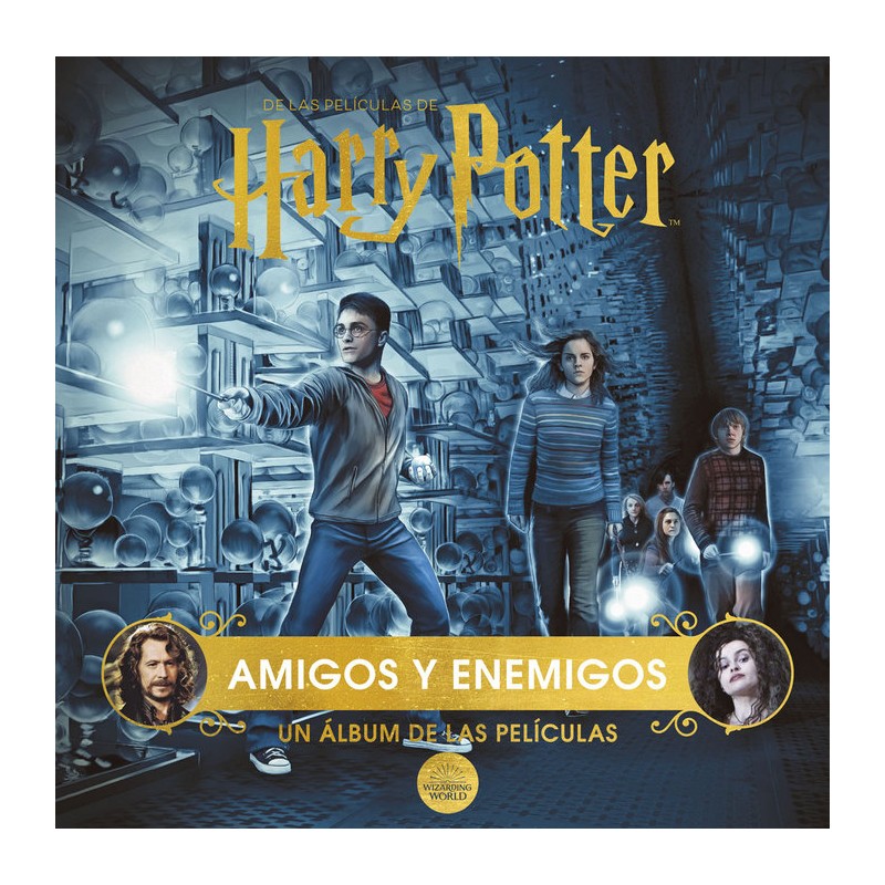 Harry Potter Amigos y Enemigos. Un Álbum de las Películas